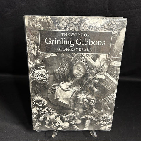 The Work of Grinling Gibbons by Geoffrey Beard