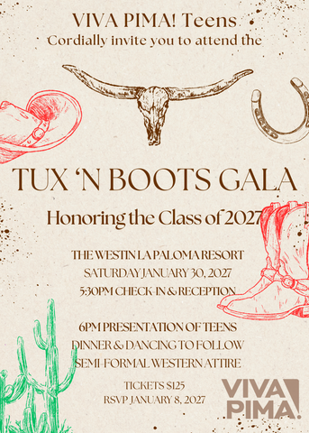 VIVA PIMA! TEENS Tux ’N Boots Gala
