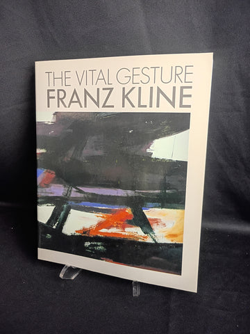 The Vital Gesture by Franz Kline
