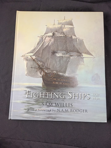 Fighting Ships: 1750 - 1850 by Sam Willis