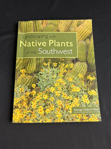 Landscaping With Native Plants Of The Southwest